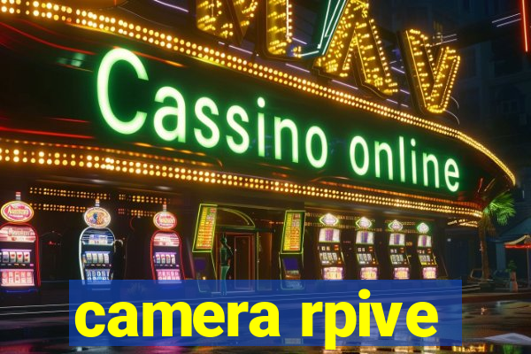 camera rpive